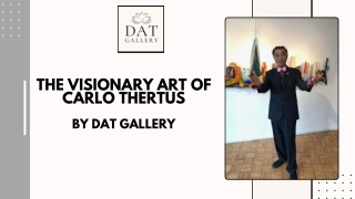 The Visionary Art of Carlo Thertus By DAT GALLERY