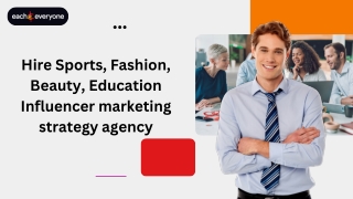 Hire Sports, Fashion, Beauty, Education Influencer marketing strategy agency