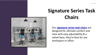 Signature Series Task Chairs