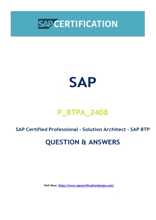 P_BTPA_2408 Exam Dumps: Ways P_BTPA_2408 Exam Dumps Improved My SAP Certificatio