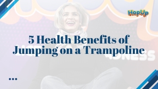 5 Health Benefits of Jumping on a Trampoline