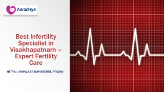 Best Infertility Specialist in Visakhapatnam – Expert Fertility Care