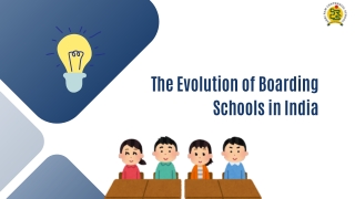 The Evolution of Boarding Schools in Indiaz Tradition, Innovation, and Global Impact