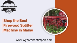 Shop the Best Firewood Splitter Machine in Maine