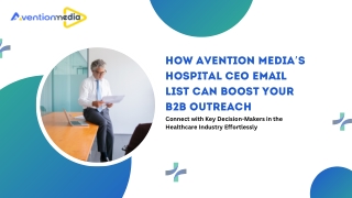 How Avention Media’s Hospital CEO Email List Can Boost Your B2B Outreach