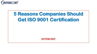 5 Reasons Companies Should Get ISO 9001 Certification
