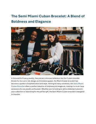 The Semi Miami Cuban Bracelet A Blend of Boldness and Elegan