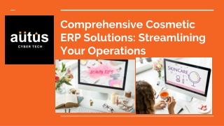 Comprehensive Cosmetic ERP Solutions: Streamlining Your Operations