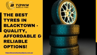 _The Best Tyres in Blacktown - Quality, Affordable & Reliable Options!