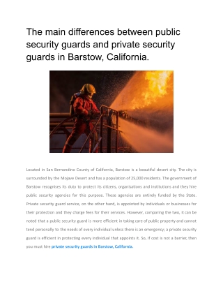 The main differences between public security guards and private security guards in Barstow, California