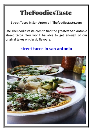 Street Tacos In San Antonio  Thefoodiestaste.com