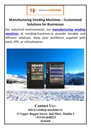 Manufacturing Vending Machines – Customized Solutions for Businesses