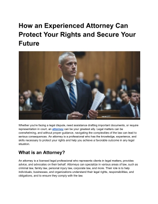 How an Experienced Attorney Can Protect Your Rights and Secure Your Future