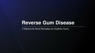 Reverse Gum Disease