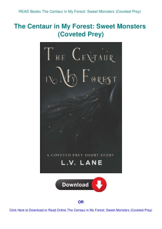 READ Books The Centaur in My Forest Sweet Monsters (Coveted Prey)