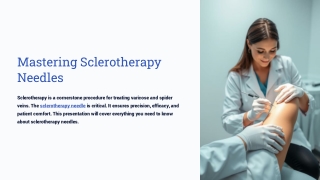 Everything You Need to Know About Sclerotherapy Needles