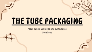 Paper Tubes Versatile and Sustainable Solutions