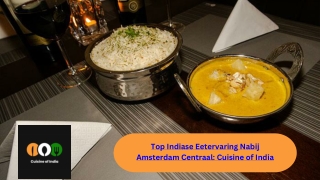 Ontdek de Authentieke Smaak van India in het Indiaas Restaurant in Amsterdam Cen