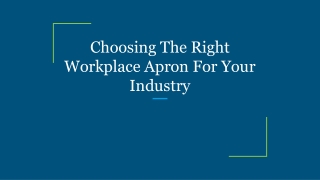 Choosing The Right Workplace Apron For Your Industry