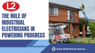 The role of industrial electricians in powering progress