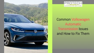 Common Volkswagen Automatic Transmission Issues and How to Fix Them