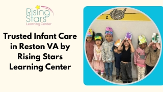 Exceptional Infant Care in Reston VA at Rising Stars Learning Center