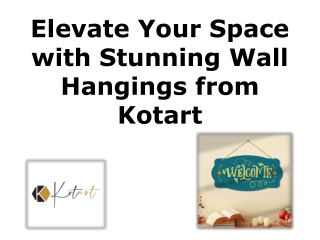 Elevate Your Space with Stunning Wall Hangings from Kotart