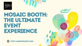 Mosaic Booth The Ultimate Event Experience