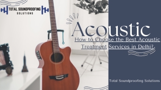 How to Choose the Best Acoustic Treatment Services in Delhi