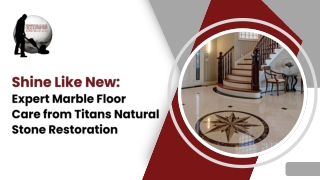 CA's Top Marble Floor Care Company| Expert Care for Marble in Costa Mesa