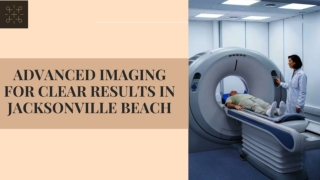 Advanced Imaging for Clear Results in Jacksonville Beach