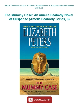 eBook The Mummy Case An Amelia Peabody Novel of Suspense (Amelia Peabody Series  3)