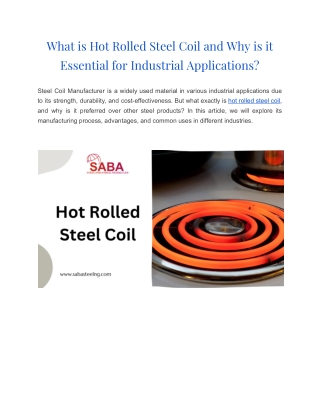 What is Hot Rolled Steel Coil and Why is it Essential for Industrial Applications