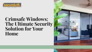 Crimsafe Windows : The Ultimate Security Solution for Your Home