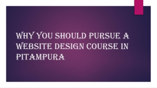 Why You Should Pursue A website Design Course in Pitampura