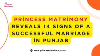 Princess Matrimony Reveals 14 Signs of a Successful Marriage in Punjab
