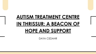 Autism Treatment Centre in Thrissur A Beacon of Hope and Support