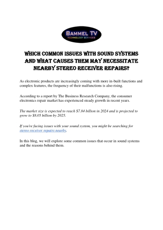 Which Common Issues With Sound Systems and What Causes Them May Necessitate Nearby Stereo Receiver Repairs