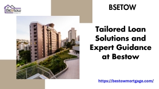 Tailored Loan Solutions and Expert Guidance at Bestow