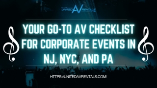 Corporate AV Services & Equipment Rentals | United AV Rentals