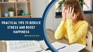 Practical Tips to Reduce Stress and Boost Happiness