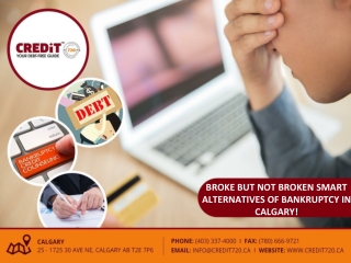 Broke but not Broken Smart Alternatives of Bankruptcy in Calgary!