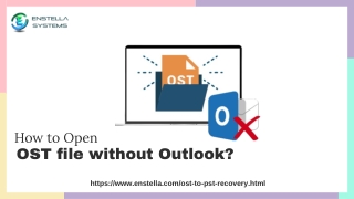 How to Open OST file without Outlook