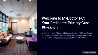 Welcome to MyDoctor PC Your Dedicated Primary Care Physician