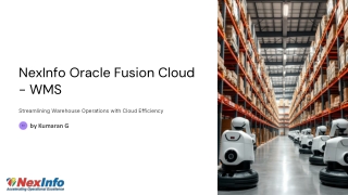 Boost Supply Chain Efficiency with Oracle Fusion Cloud WMS