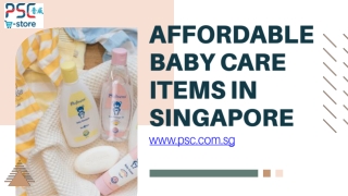 Affordable Baby care items in Singapore - www.psc.com.sg