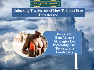 Unlocking The Secrets of How to Boost Free Testosterone