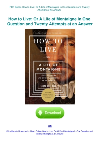 PDF Books How to Live Or A Life of Montaigne in One Question and Twenty Attempts at an Answer