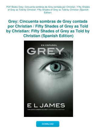 PDF Books Grey Cincuenta sombras de Grey contada por Christian  Fifty Shades of Grey as Told by Chri