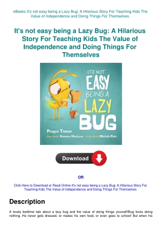 eBooks It's not easy being a Lazy Bug A Hilarious Story For Teaching Kids The Value of Independence